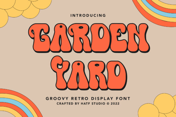 Garden Yard: A Groovy Retro Font for Handmade Labels, Invitations & More