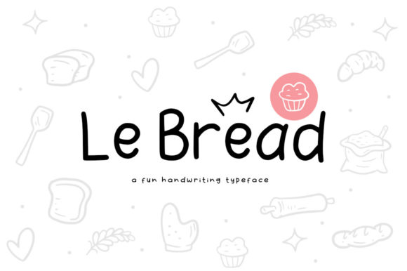 Le Bread: A Playful Display Font That Elevates Small Business Branding