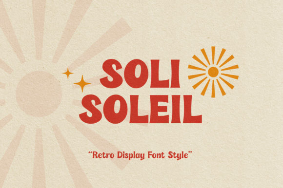 Soli Soleil: A Retro Display Font That Elevates Digital Branding