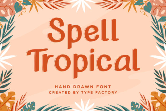 Spell Tropical Font: A Web Designer’s Layout Review